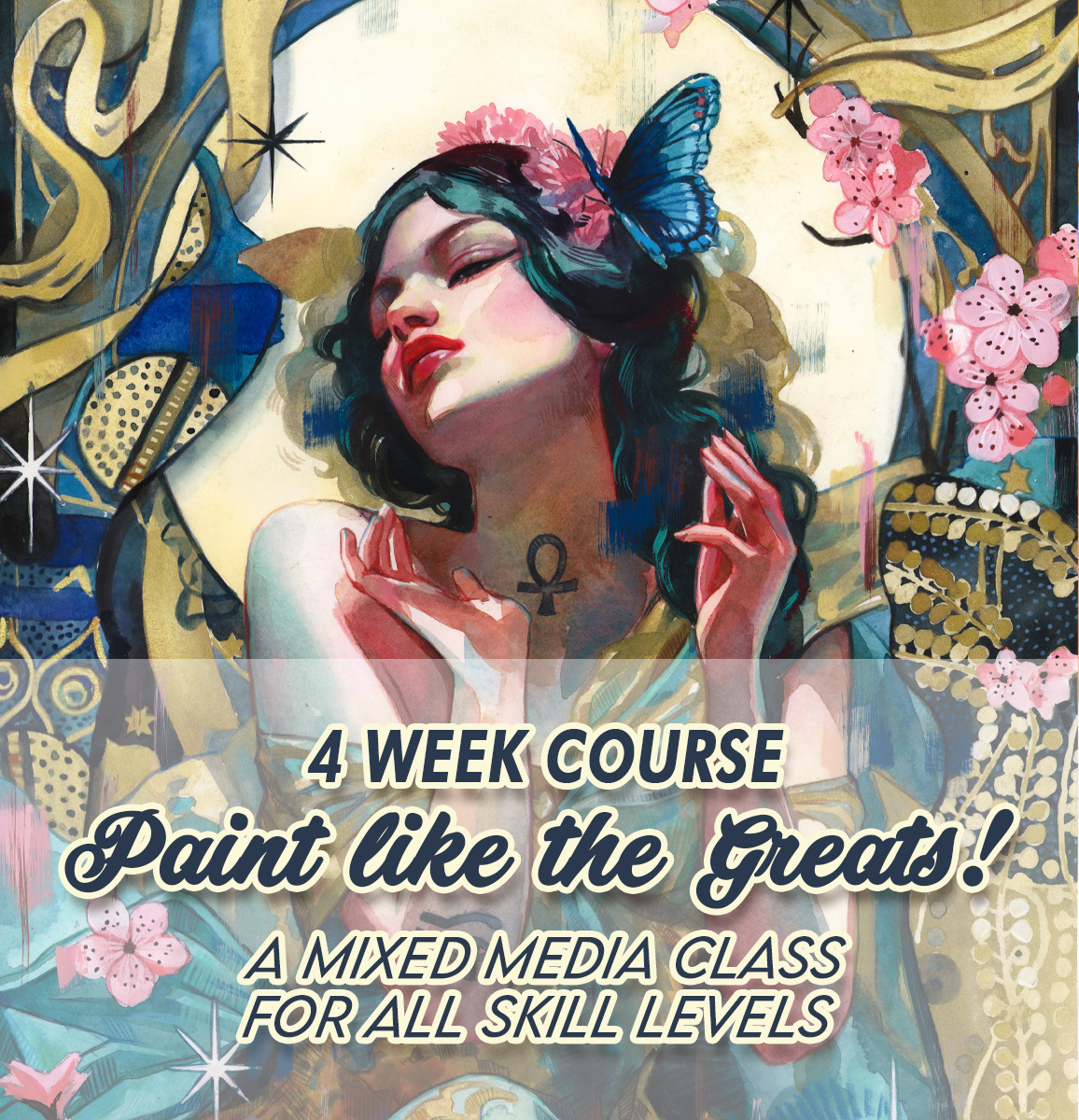 Paint like the Greats! | A Mixed Media Course for All Levels Inspired by Alphonse Mucha & Art Nouveau!